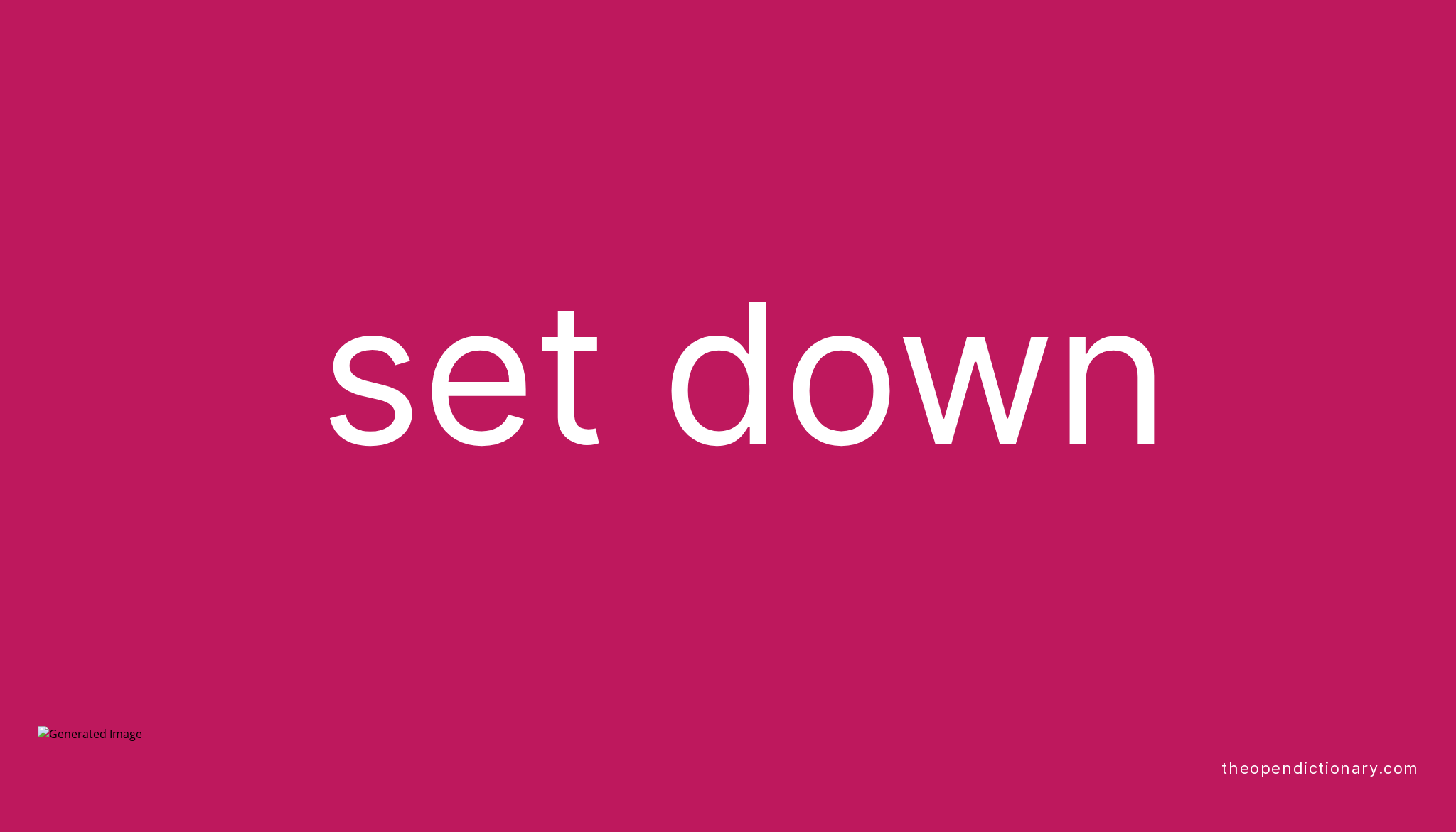 set-down-phrasal-verb-set-down-definition-meaning-and-example